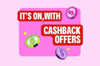 It's on, with cashback offers